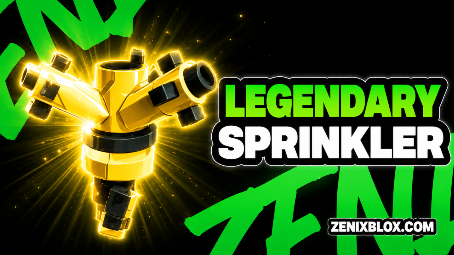 10X Legendary Sprinkler